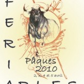 Programme de la féria d’Arles Paques 2010 Programme de la féria d’Arles Paques 2010