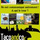 Communiquez « autrement » sur Arles avec Taco and Co!!! Communiquez « autrement » sur Arles avec Taco and Co!!!