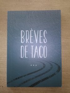 Lire la suite à propos de l’article L’intégrale des brèves de Taco vient de sortir !!!